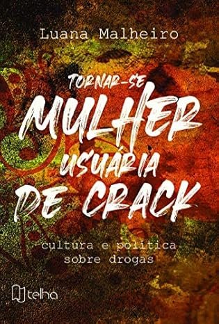 livro tornar-se mulher usuaria de crack