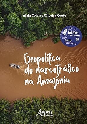 livro geopolitica do narcotrafico na amazonia