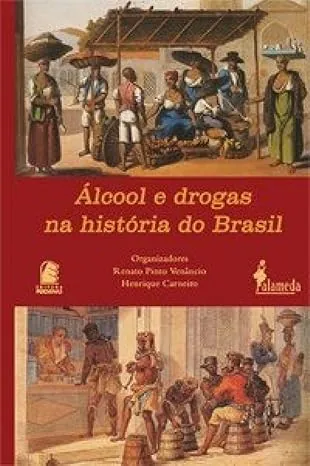 livro alcool e drogas na historia do brasil