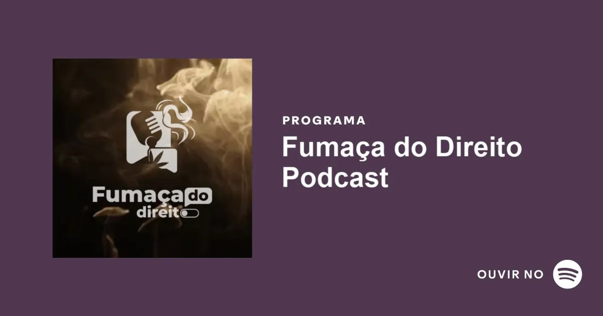 fumaça do direito podcast
