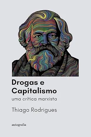livro drogas e capitalismo