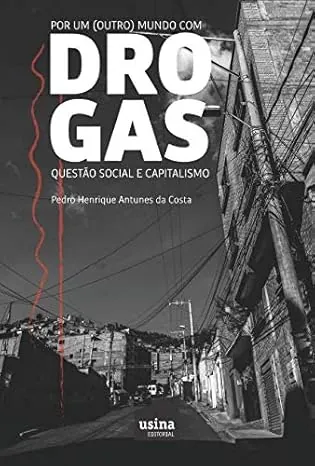 livro drogas questão social e capitalismo