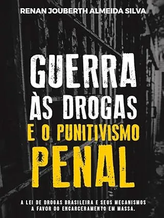 livro guerra as drigas e o punitivismo penal