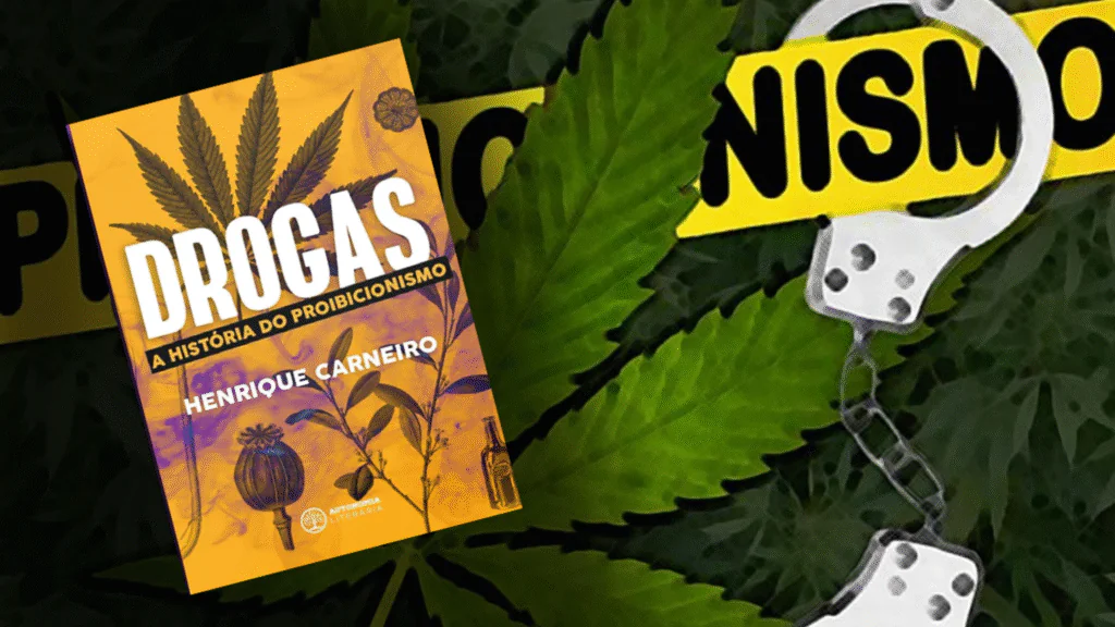 Livro Drogas - A história do proibicionismo